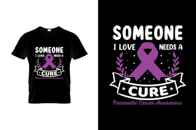 Vector pancreatic cancer tshirt design or pancreatic cancer poster design pancreatic cancer quotes p