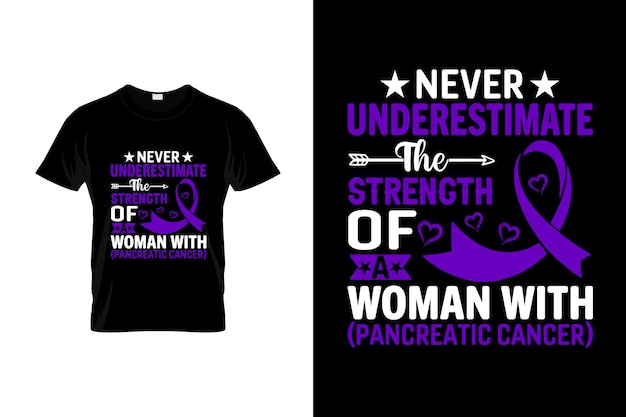 Pancreatic cancer TShirt Design or Pancreatic cancer poster Design Pancreatic cancer Quotes Panc