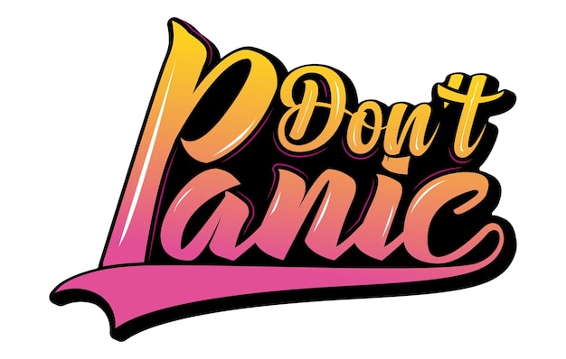 Don't panic 3d typography t shirt design