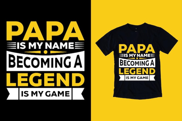 Vector papa because grandpa is for old guys t-shirt design