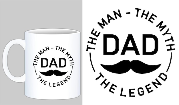 Papa de man de mythe de legende mok en T-shirt ontwerpen vaders dag inspirerende citaten vector