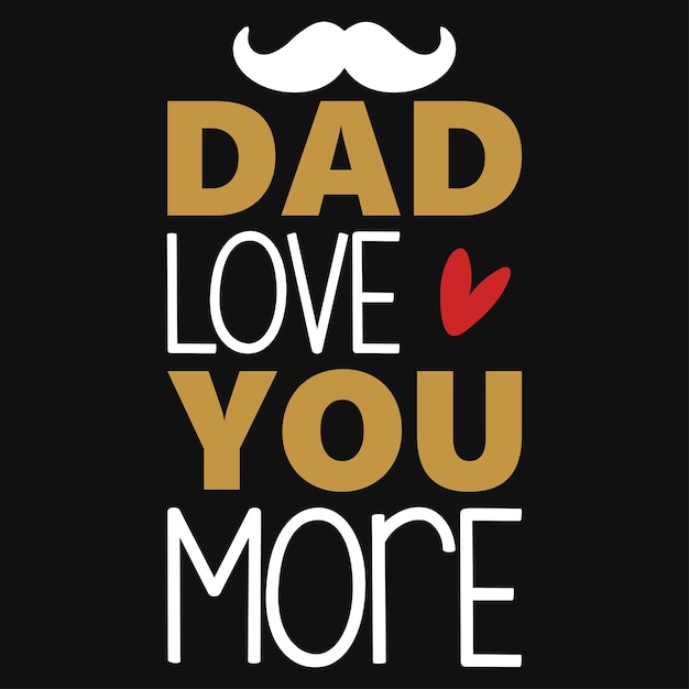 Papa houdt meer van je Vaderdag typografie t-shirtontwerp