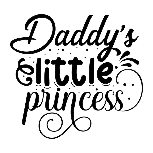 Papa's kleine prinses Typografie Premium Vector Design offertesjabloon