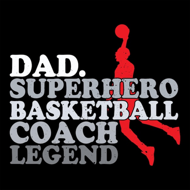 Papa Superheld Basketbal Coach Legend typografie Vector grafische TShirt