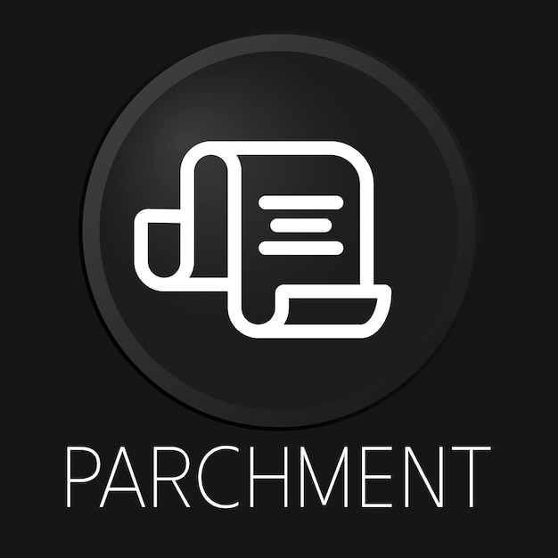 Parchment minimal vector line icon on 3D button isolated on black background Premium VectorxA