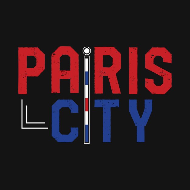 Paris city lettering quotes design