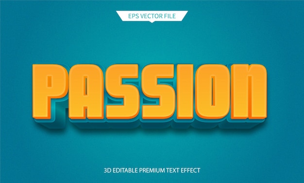 passion bold style 3d editable text style effect premium vector