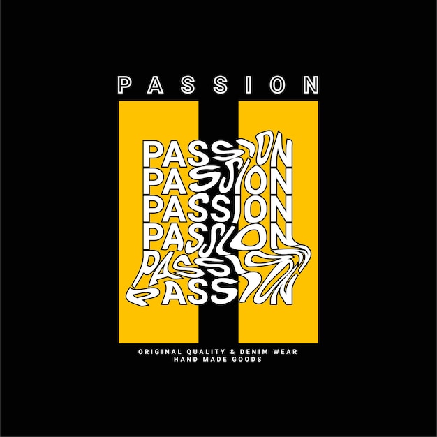 T-shirt design passione, adatta per serigrafia, giacche e altro