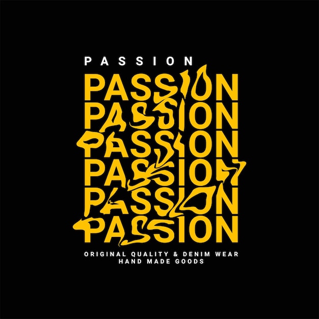 T-shirt design passione, adatta per serigrafia, giacche e altro