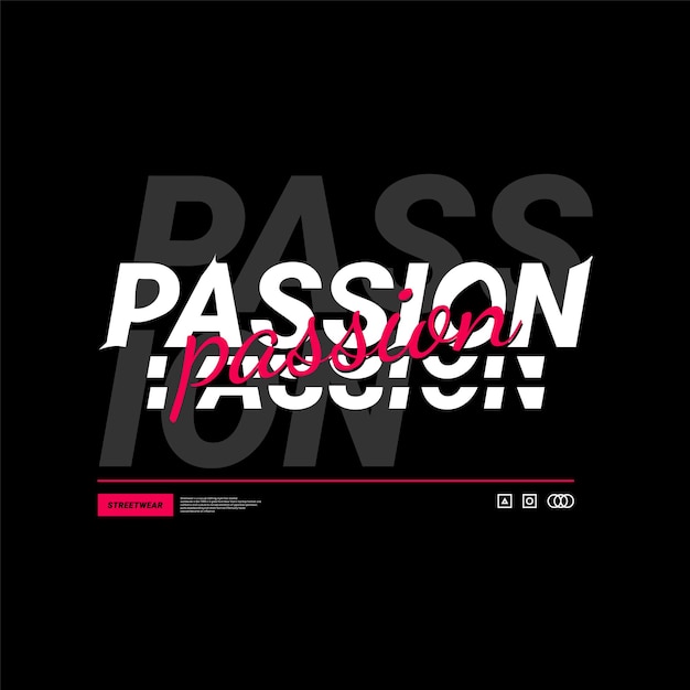 Passion tshirt design suitable for screen printing jackets and others