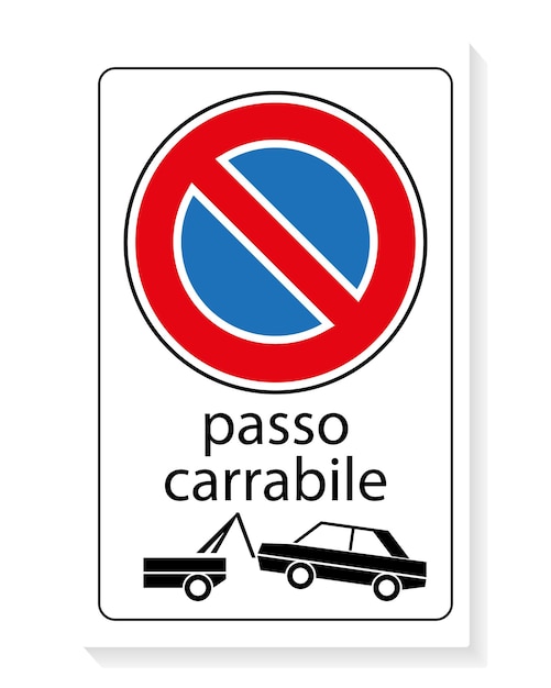 Vector passo carabile no parking tow away zone on italian language white background