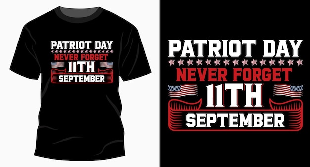 Patriot-dag vergeet nooit 11 september typografie t-shirt ontwerp vector