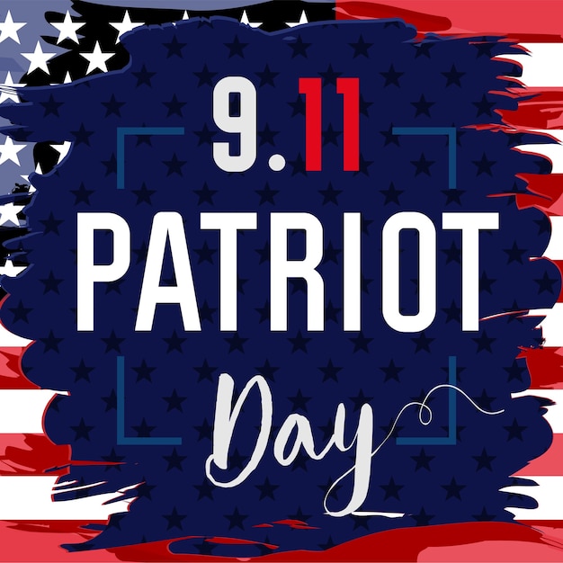 Patriot Day USA vierkante poster. Amerikaanse vlag achtergrond, grunge stijl textuur. Creatieve kalligrafie 9.11