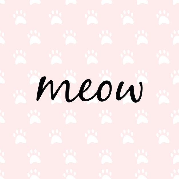 Pattern with cat pads on a pink background and the inscription meow. Wallpaper, print, background,