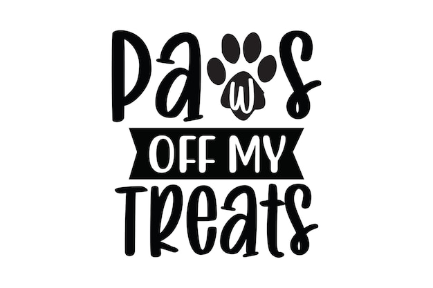 Paws off My Treats