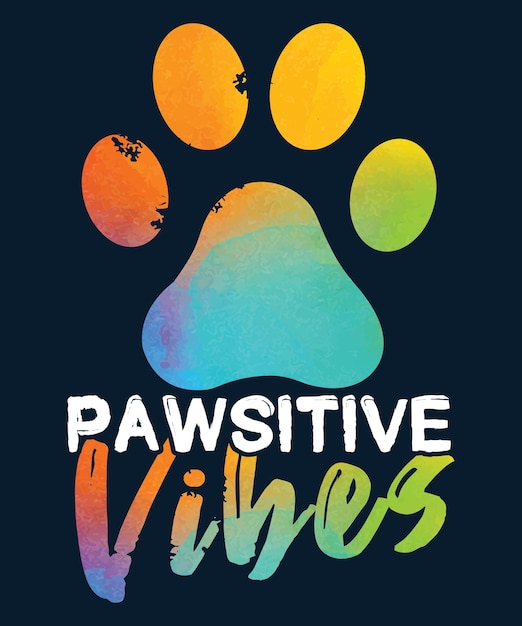 벡터 pawsitive vibes 티셔츠 디자인