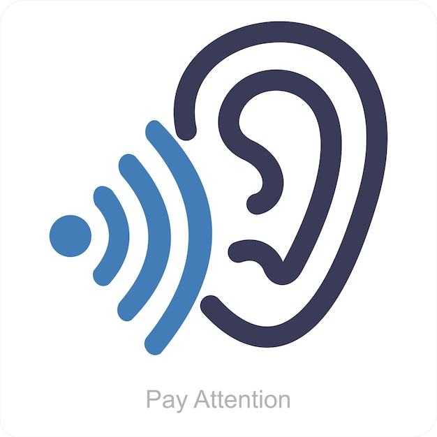 Pay Attention and listen icon concept