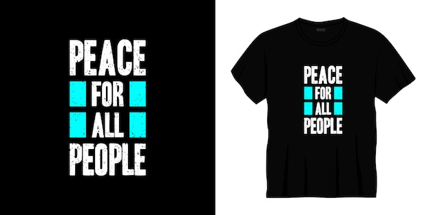 peace for all people typography t-shirt design