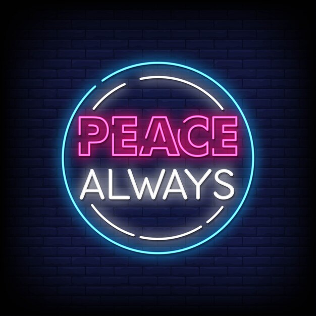 Peace Always Neon Signs Style-tekst