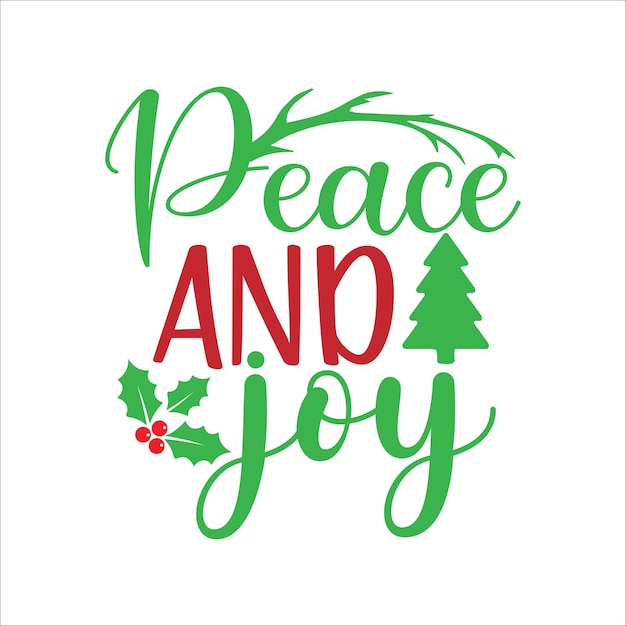 Peace and Joy SVG