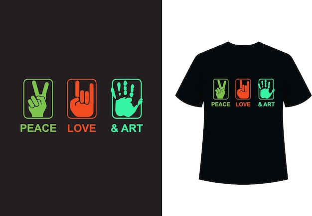 Vector peace,love,art  t shirt design template typography t shirt