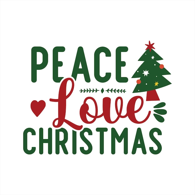 A peace love christmas poster with a tree and a heart on it.