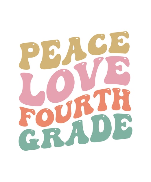 Vector peace love fourth grade wavy custom typography t shirt