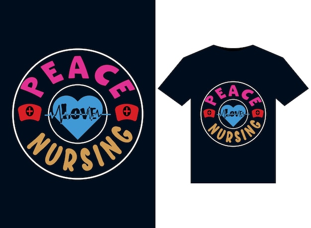 Peace Love Nursing illustrations for printready TShirts design