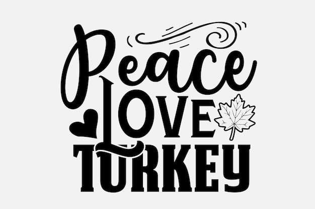 Peace love turkije poster met een esdoornblad op een witte achtergrond