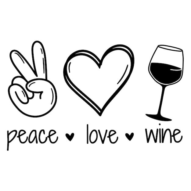 Peace Love Wine Vector illustratie Wijnliefhebber Geïsoleerd op witte achtergrond