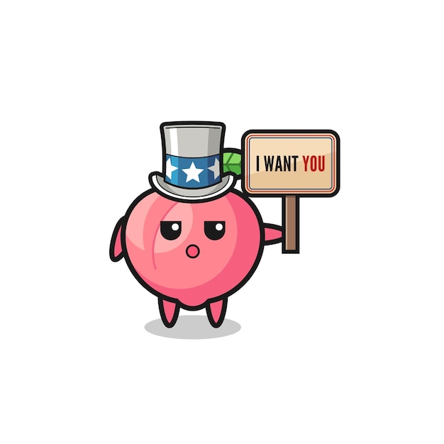 Vector peach cartoon as uncle sam holding the banner i want you , cute design