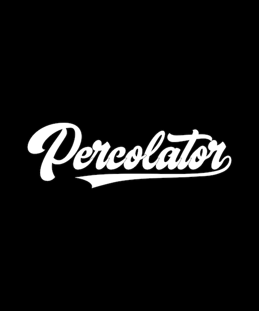 Vector percolator calligraphy t-shirt design