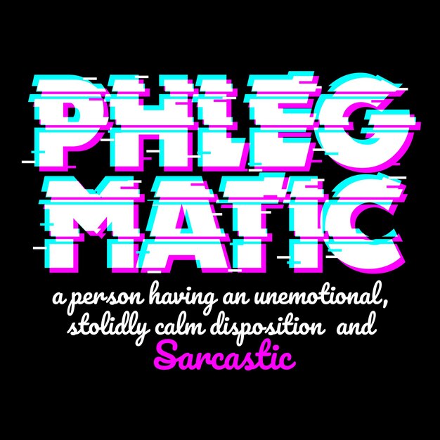 Vector phlegmatic