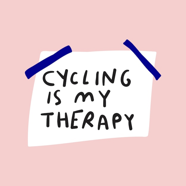 Phrase Cycling is my therapy Hand drawn illustration on pink background