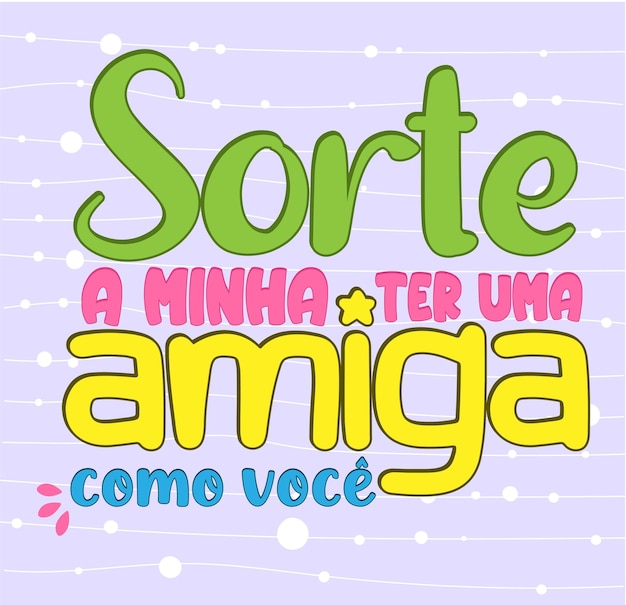 Phrase for friendship day card in brazilian portuguese