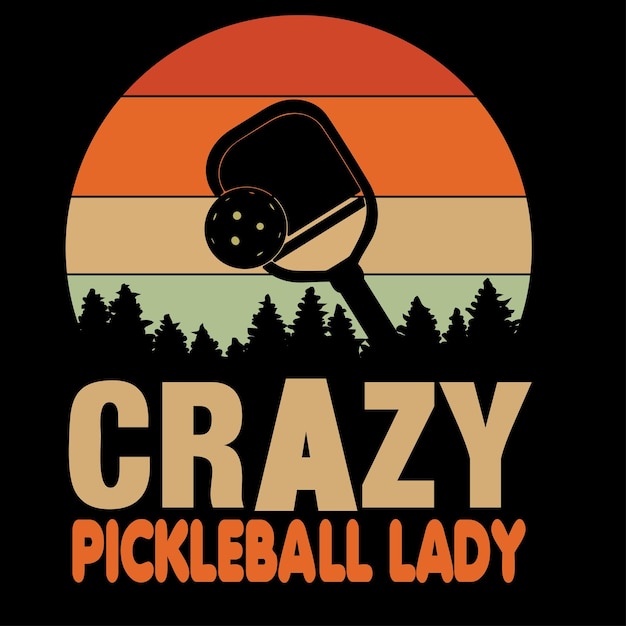 Pickleball tshirt design crazy pickleball lady pickleball legend