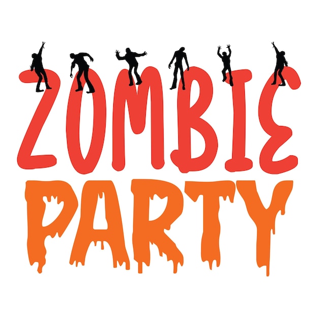 Vector a picture of a zombie party with orange text that says zombie party