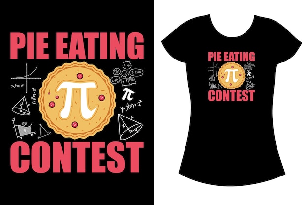 Pie day retro vintage typography tshirt design