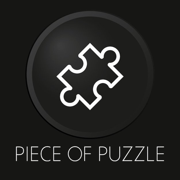 Piece of puzzle minimal vector line icon on 3D button isolated on black background Premium Vector