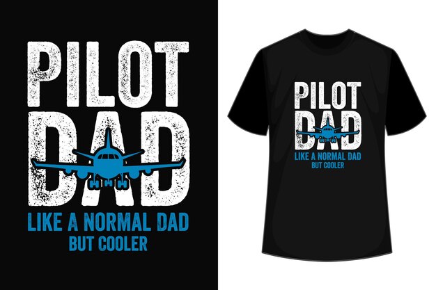 Premium Vector | Pilot dad like a regular dad but cooler funny dad ...