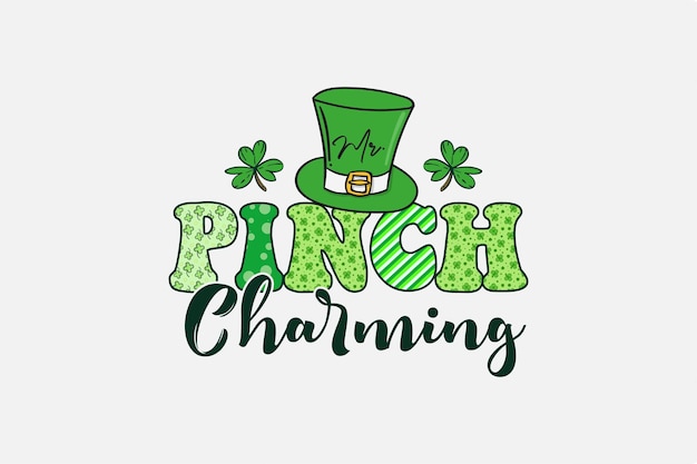 Дизайн футболки с сублимацией Pinch Charming Happy Saint Patrick's Day