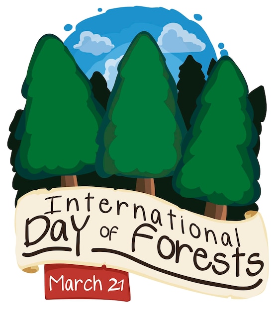 Pine trees with open sky greeting scroll and ribbon with date for International Day of Forests