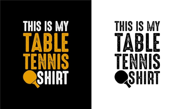 Ping Pong Tafeltennis Quote T shirt design, typografie