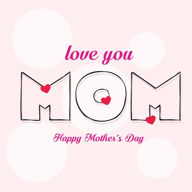 A pink background with the words love you mom on it