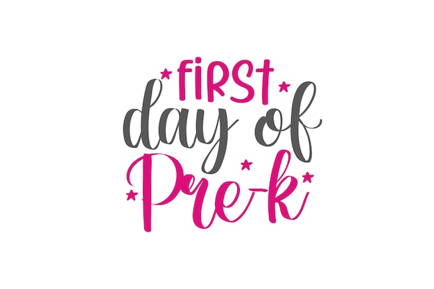 A pink and black typography for a first day of prek.