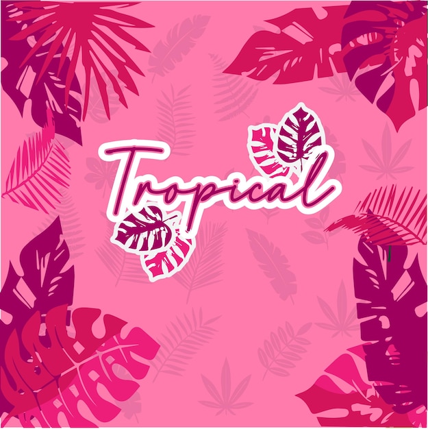 a pink poster with a palm tree and a pink background with the words Tropical