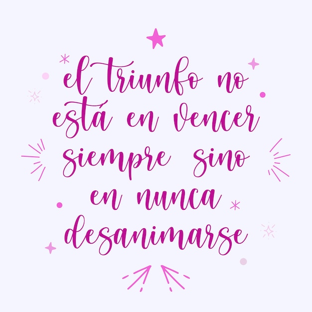 Vector a pink and purple handwritten motivacional spanish el triunfo no esta en vencer siempre