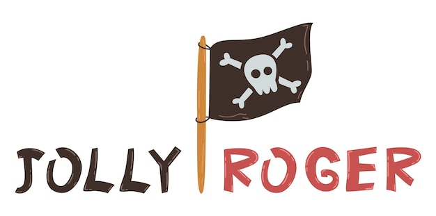 Bandiera pirata con icona bianca del teschio e delle ossa bandiera con ossa incrociate testo disegnato a mano di jolly roger illustrazione piatta vettoriale