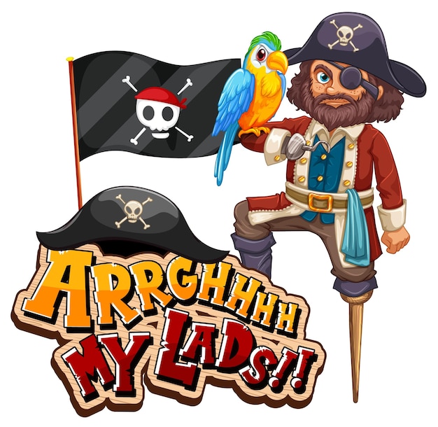 Vector pirate slang concept with arrgh my lads phrase and a pirate cartoon character