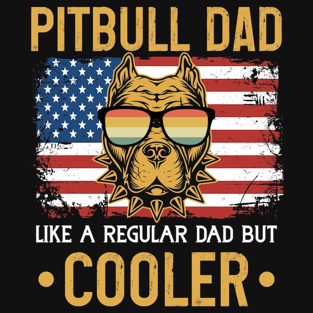 Pitbull dad tshirt design